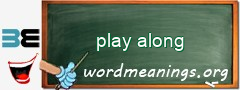 WordMeaning blackboard for play along